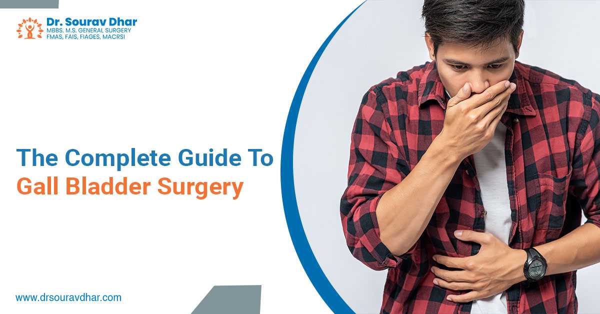The Complete Guide To GallBladder Surgery