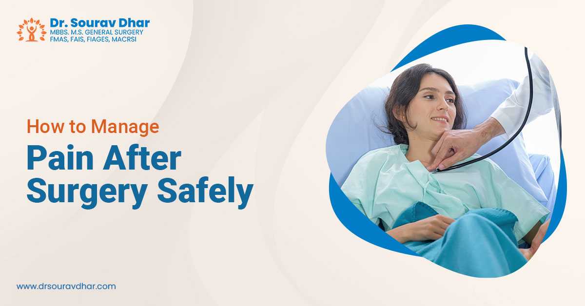 How to Manage Pain After Surgery Safely?